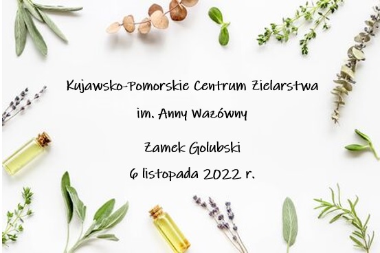 Konferencja – Kujawsko-Pomorskie Centrum Zielarstwa im. Anny Wazówny