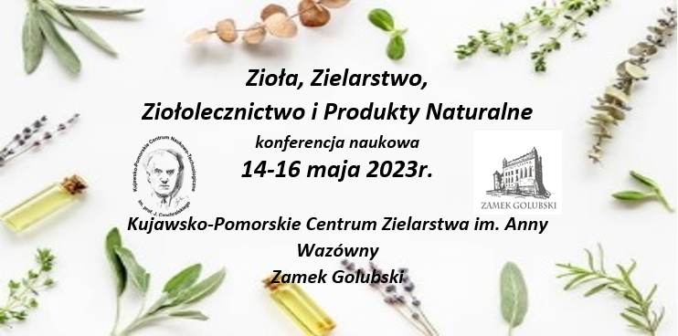 Konferencja naukowa nt. Zielarstwa, Ziołolecznictwa i Produktów naturalnych