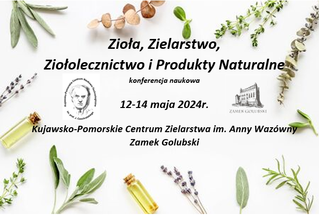 Konferencja pn. Zioła, Zielarstwo, Ziołolecznictwo i Produkty naturalne już wkrótce