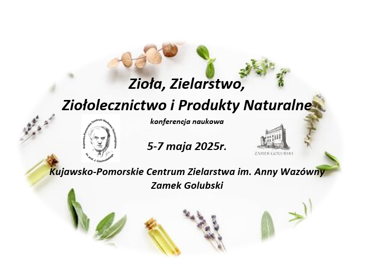 Konferencja „Zioła, Zielarstwo, Ziołolecznictwo i Produkty Naturalne” już wkrótce